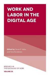 デジタル時代の仕事と労働<br>Work and Labor in the Digital Age (Research in the Sociology of Work)