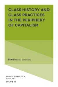 Class History and Class Practices in the Periphery of Capitalism (Research in Political Economy)