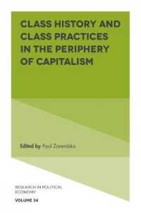 Class History and Class Practices in the Periphery of Capitalism (Research in Political Economy)