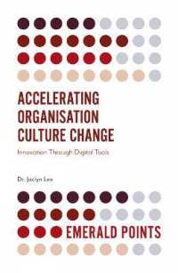 Accelerating Organisation Culture Change : Innovation through Digital Tools (Emerald Points)