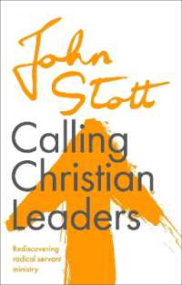 Calling Christian Leaders : Rediscovering radical servant ministry