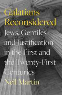 Galatians Reconsidered : Jews, Gentiles, and Justification in the First and the Twenty-First Centuries