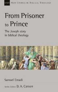 From Prisoner to Prince : The Joseph Story in Biblical Theology (New Studies in Biblical Theology)
