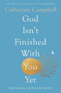 God Isn't Finished with You Yet : Life Lessons on Not Giving Up