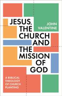 Jesus, the Church and the Mission of God : A Biblical Theology of Church Planting