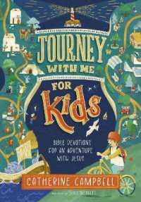 Journey with Me for Kids : Bible devotions for an adventure with Jesus