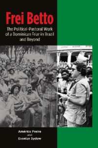 Frei Betto : The Political-Pastoral Work of a Dominican Friar in Brazil and Beyond (The Portuguese-speaking World)