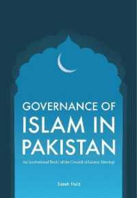 Governance of Islam in Pakistan : An Institutional Study of the Council of Islamic Ideology (Asian & Asian American Studies)