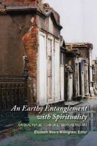 An Earthy Entanglement with Spirituality : Critical Reflections on Literature and Art
