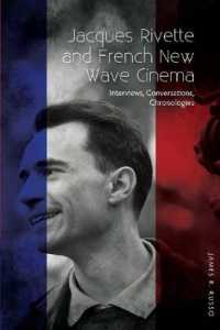 Jacques Rivette and French New Wave Cinema : Interviews, Conversations, Chronologies