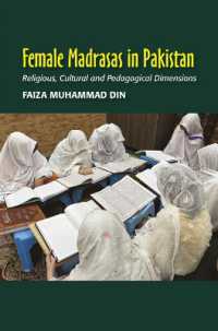 Female Madrasas in Pakistan : Religious, Cultural and Pedagogical Dimensions