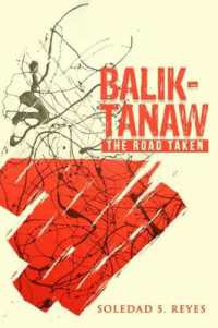 Balik-Tanaw: the Road Taken : Memoir of a Literary and Cultural Critic through Filipino Eyes