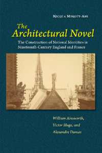 The Architectural Novel : The Construction of National Identities in Nineteenth-Century England and France
