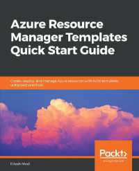 Azure Resource Manager Templates Quick Start Guide : Create, deploy, and manage Azure resources with ARM templates using best practices