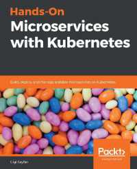 Hands-On Microservices with Kubernetes : Build, deploy, and manage scalable microservices on Kubernetes
