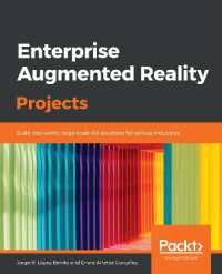 Enterprise Augmented Reality Projects : Build real-world, large-scale AR solutions for various industries