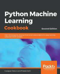 Python Machine Learning Cookbook : Over 100 recipes to progress from smart data analytics to deep learning using real-world datasets, 2nd Edition （2ND）