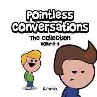 Pointless Conversations : The Collection - Volume 4: Riker vs Gaston, Armageddon and Killing Buzz & Woody (Pointless Conversations)