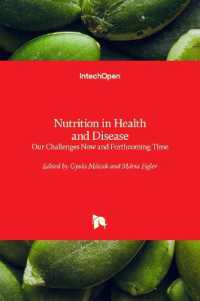 Nutrition in Health and Disease : Our Challenges Now and Forthcoming Time