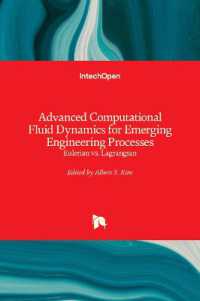 Advanced Computational Fluid Dynamics for Emerging Engineering Processes : Eulerian vs. Lagrangian
