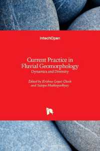Current Practice in Fluvial Geomorphology : Dynamics and Diversity