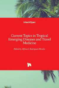 Current Topics in Tropical Emerging Diseases and Travel Medicine