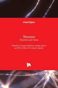 Neurons : Dendrites and Axons