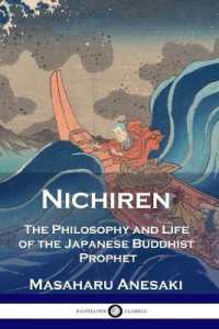 Nichiren : The Philosophy and Life of the Japanese Buddhist Prophet