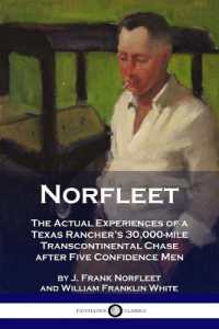 Norfleet : The Actual Experiences of a Texas Rancher's 30,000-mile Transcontinental Chase after Five Confidence Men
