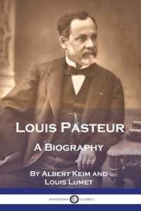 Louis Pasteur : A Biography
