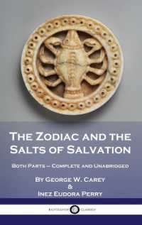 The Zodiac and the Salts of Salvation : Both Parts - Complete and Unabridged