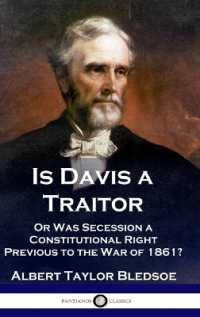 Is Davis a Traitor : ...Or Was the Secession of the Confederate States a Constitutional Right Previous to the Civil War of 1861?
