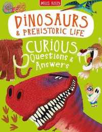 Dinosaurs & Prehistoric Life Curious Questions & Answers (Curious Questions & Answers)