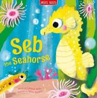 Sea Stories Seb the Seahorse