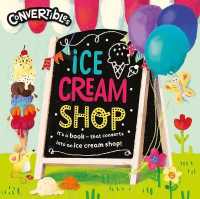 Convertible Ice Cream Shop （Board Book）