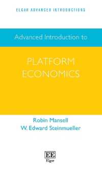 プラットフォームの経済学：上級入門<br>Advanced Introduction to Platform Economics (Elgar Advanced Introductions series)