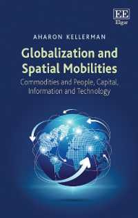 Globalization and Spatial Mobilities : Commodities and People, Capital, Information and Technology