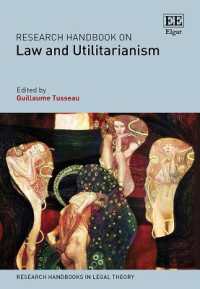 法と功利主義：研究ハンドブック<br>Research Handbook on Law and Utilitarianism (Research Handbooks in Legal Theory series)