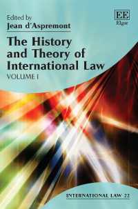 国際法の歴史と理論（全２巻）<br>The History and Theory of International Law (International Law series)