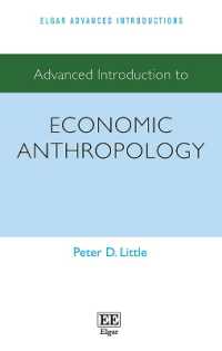 経済人類学：上級入門<br>Advanced Introduction to Economic Anthropology (Elgar Advanced Introductions series)