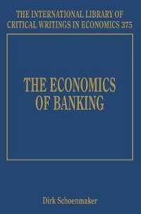 銀行業の経済学<br>The Economics of Banking (The International Library of Critical Writings in Economics series)