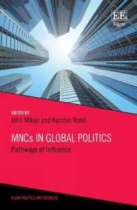 グローバル政治における多国籍企業：影響力の経路<br>MNCs in Global Politics : Pathways of Influence (Elgar Politics and Business series)
