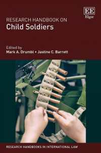 児童兵士：研究ハンドブック<br>Research Handbook on Child Soldiers (Research Handbooks in International Law series)