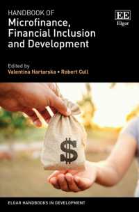 マイクロファイナンス、金融包摂と開発ハンドブック<br>Handbook of Microfinance, Financial Inclusion and Development (Elgar Handbooks in Development)