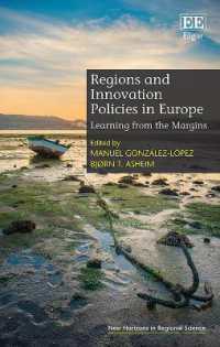 欧州の地域イノベーション政策：周縁からの教訓<br>Regions and Innovation Policies in Europe : Learning from the Margins (New Horizons in Regional Science series)