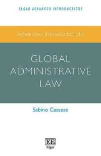 グローバル行政法：上級入門<br>Advanced Introduction to Global Administrative Law (Elgar Advanced Introductions series)