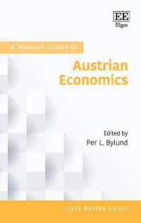 オーストリア学派経済学：現代ガイド<br>A Modern Guide to Austrian Economics (Elgar Modern Guides)