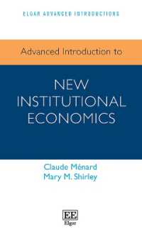 新制度学派経済学：上級入門<br>Advanced Introduction to New Institutional Economics (Elgar Advanced Introductions series)