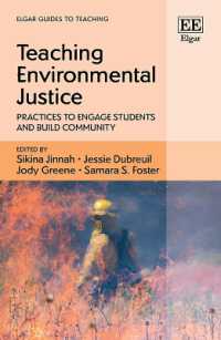 Teaching Environmental Justice : Practices to Engage Students and Build Community (Elgar Guides to Teaching)