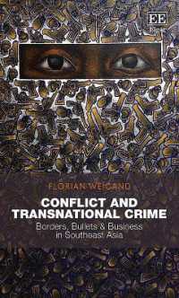 Conflict and Transnational Crime : Borders, Bullets & Business in Southeast Asia